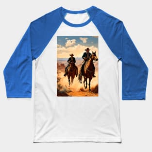 Desert Riders: The Nomadic Journey of Two Cowboys Baseball T-Shirt